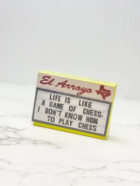 'Life Is Like A Game Of Chess... I Don't Know How To Play Chess' Sticker